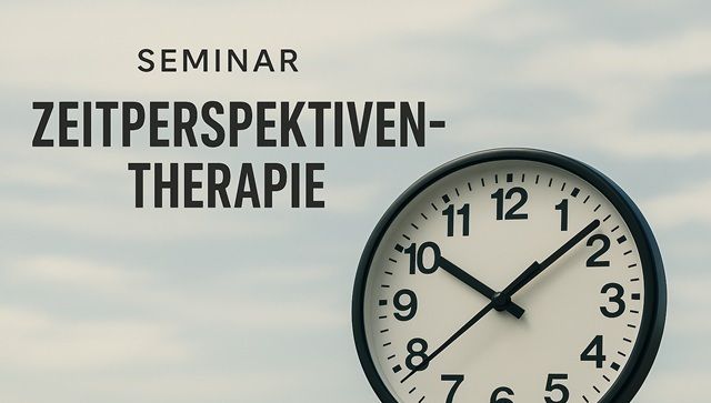 Zeitperspektiven-Therapie bei PTBS – Grundlagen und Praxisbeispiele