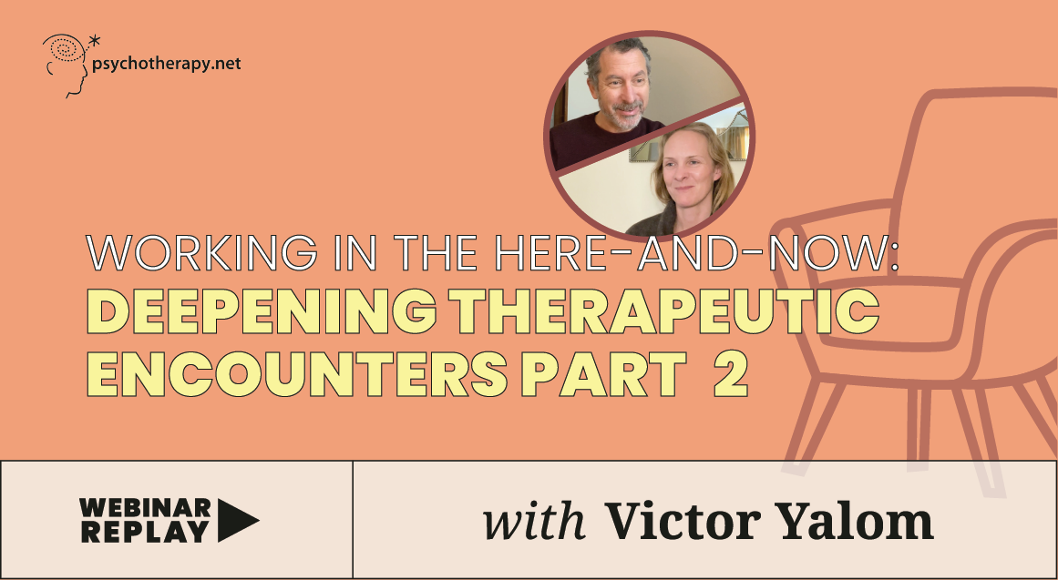 Arbeiten im Hier und Jetzt: Vertiefung therapeutischer Begegnungen: Teil 2